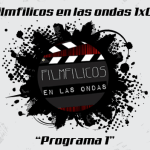 filmfilicos en las ondas 1x01