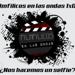 Filmfilicos en las ondas 1x06