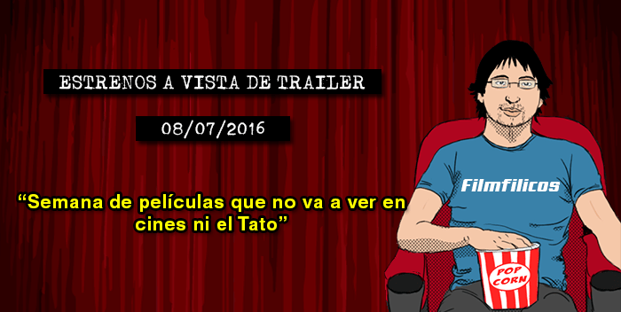 Estrenos de cine (08/07/2016)