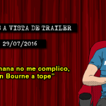 Estrenos de cine (29/07/2016)