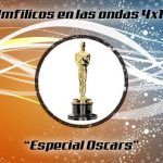 Filmfilicos en las ondas 4x17 - Especial oscars
