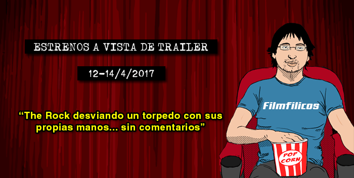 Estrenos de cine (12-14/4/2017)