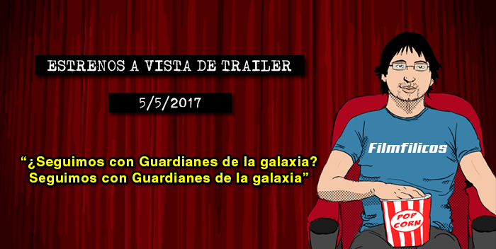 Estrenos de cine (5/5/2017)