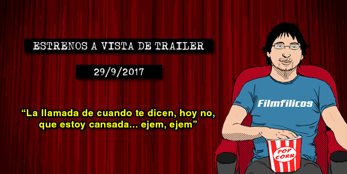 Estrenos de cine (29/9/2017)