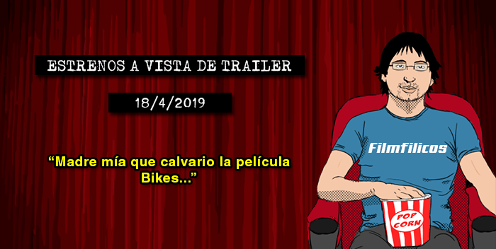 Estrenos de cine (18/4/2019)