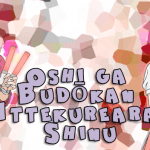 Oshi ga Budoukan Ittekuretara Shinu