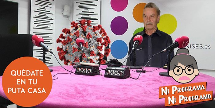 Ni programa ni programo - Quédate en tu puta casa, como Josef