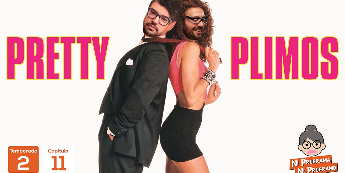 Ni programa ni programo 2x11 - Lo de Pretty Plimos