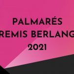 Premis Berlanga 2021 | Repaso del palmarés de los premios del Audiovisual Valenciano