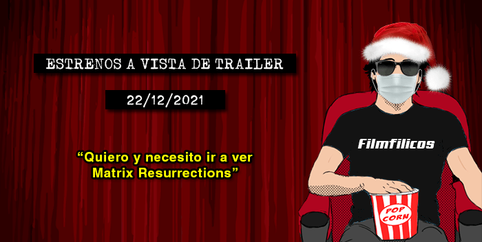 Estrenos cine (22/12/2021)