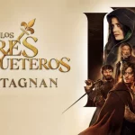 Reseña de la película Los tres mosqueteros: D'Artagnan