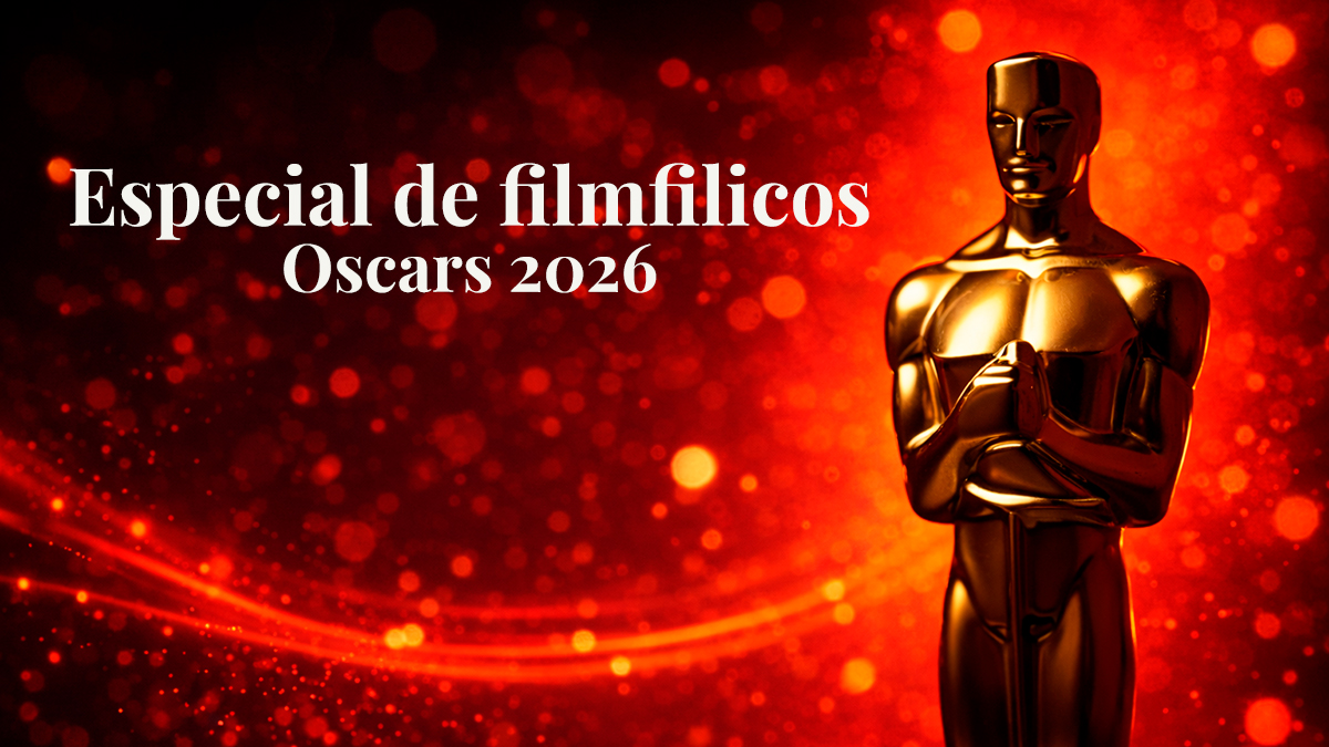Especial de los Oscars 2026 en Filmfilicos, el blog de cine